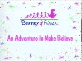 An Adventure in Make Believe | Barney Wiki | FANDOM powered by Wikia