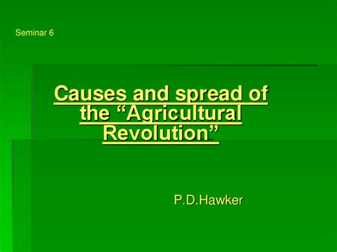 (PPT) Causes & Spread of the Agricultural Revolution | Philip D Hawker ...