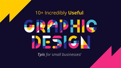 10+ Incredibly Useful Graphic Design Tips For Small Business!