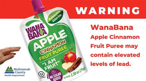 Public health alert: Extremely high lead levels found in WanaBana apple ...