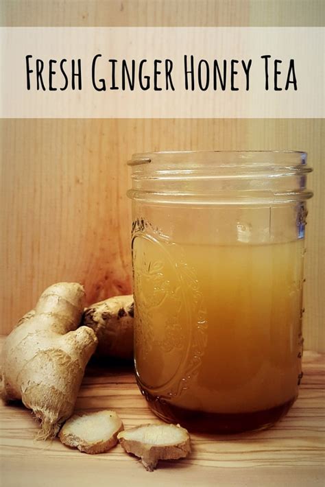 Fresh Ginger Honey Tea - The Traveler's Nest