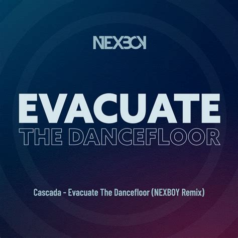 Cascada - Evacuate The Dancefloor (NEXBOY Remix) by NEXBOY | Free ...