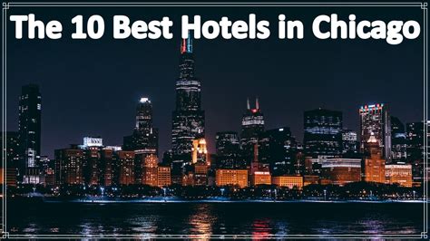 The 10 Best Hotels in Chicago – GDS Helpdesk