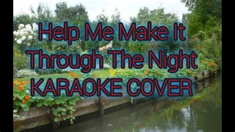 Help Me Make It Through The Night | KARAOKE COVER - YouTube