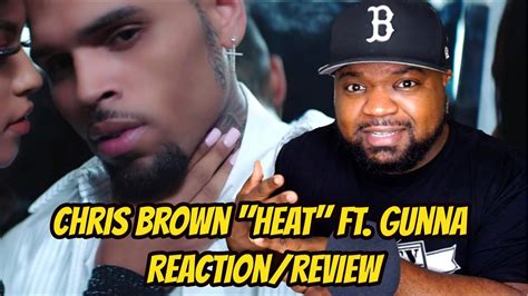 Chris Brown - Heat (Official Video) ft. Gunna REACTION/REVIEW - YouTube