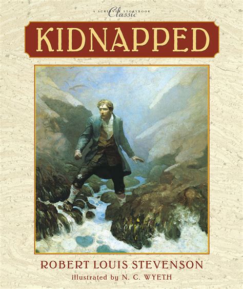 Kidnapped | Book by Robert Louis Stevenson, N.C. Wyeth, Timothy Meis | Official Publisher Page ...