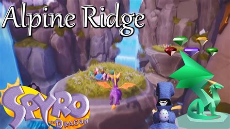 Spyro Reignited Trilogy: Alpine Ridge Walkthrough - Gems, Dragons, & Egg - YouTube