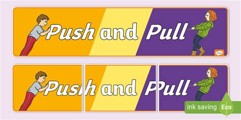 Push and Pull Display Banner (teacher made) - Twinkl