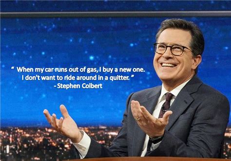 Stephen Colbert Quotes About Life