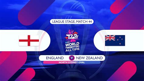 England vs New Zealand - T20 World Cup 2020 All Time - Sydney - Match ...