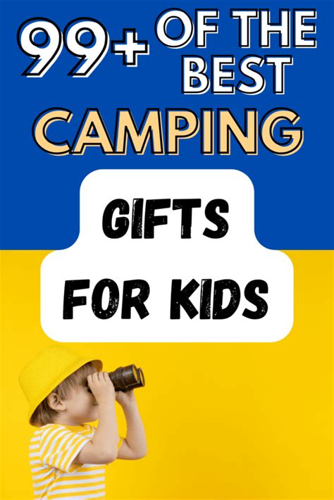 99+ Camping Gifts for Kids (ideas for all ages!)