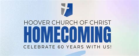 Special Homecoming Service – Hoover Church of Christ