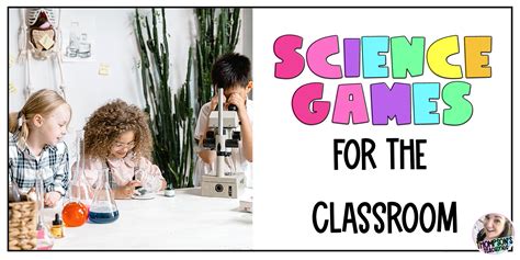 10 Simple Science Games That Will Make Students Smile