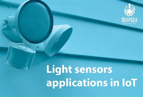 Light sensors in IoT: definition and applications | DeepSea