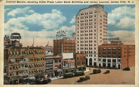 Journal Square, Showing Hotel Plaza Labor Bank Building and Jersey Journal, Jersey City, N. J ...