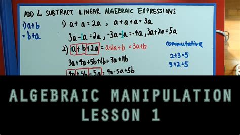 Algebraic Manipulation - Lesson 1 - Add & Subtract Linear Algebraic Expressions - YouTube