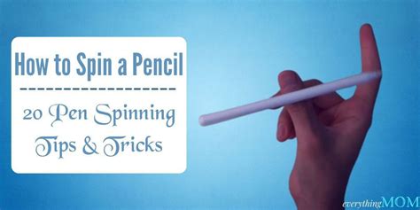 How to Spin a Pencil: 20 Pen Spinning Tips & Tricks - EverythingMom