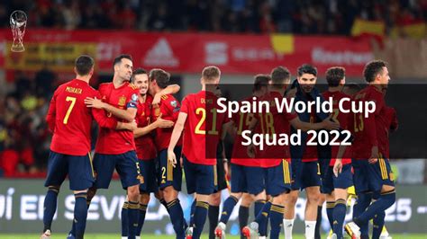 Spain World Cup Squad 2022: Spain team Final Roster