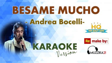 BESAME MUCHO - Andrea Bocelli - KARAOKE Version (Re-Arr.) - HQ Audio - YouTube