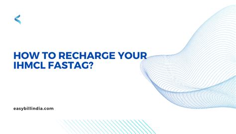 How to Recharge IHMCL FASTag: A Step-by-Step Guide