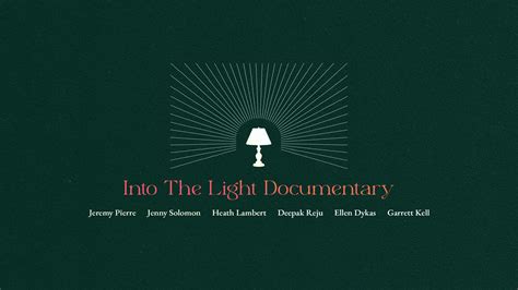 Into The Light Documentary