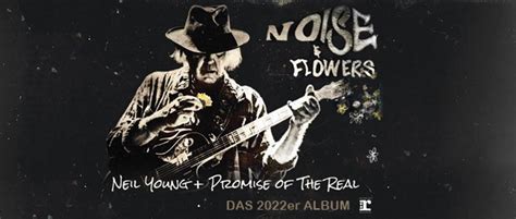 Neil Young + Promise Of The Real – Noise & Flowers | Country.de - Online Magazin