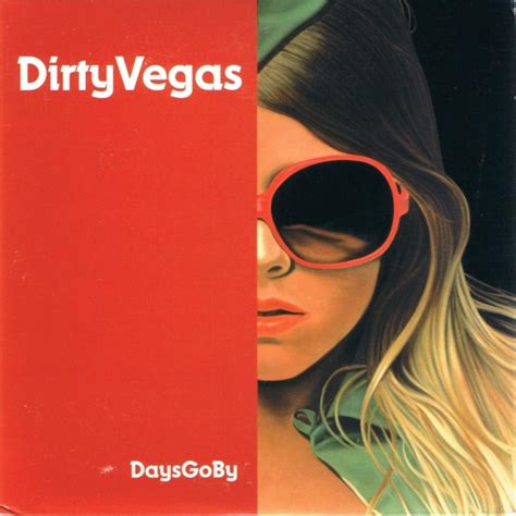 Dirty Vegas - Days Go By (2002, CD) | Discogs