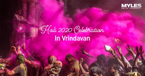 Holi Celebration In Vrindavan - Gear Up For Fun-filled Holi - Myles Car ...