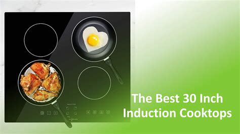 Best 30 Inch Induction Cooktop: Reviews & Buyer's Guide