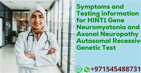 Symptoms and Testing information for HINT1 Gene Neuromyotonia and Axonal Neuropathy Autosomal ...