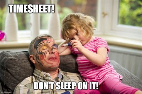 timesheet meme Memes & GIFs - Imgflip