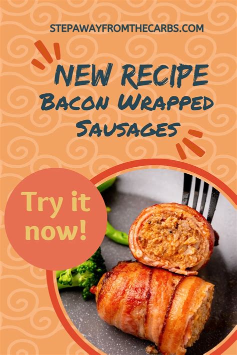 Bacon Wrapped Sausages - Step Away From The Carbs