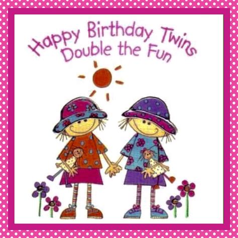 Twins birthday | Twins birthday quotes, Birthday cards for twins, Birthday wishes greetings