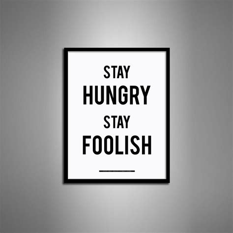 Stay Hungry Stay Foolish Wallpapers - Wallpaper Cave