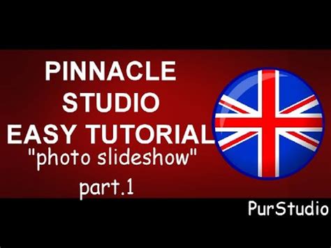 Pinnacle Studio 25 ULTIMATE: tutorial part 1: classic photo slideshow - YouTube