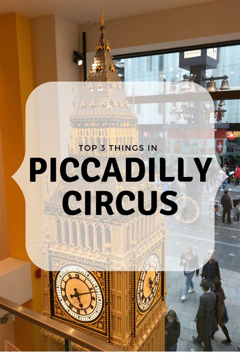 3 Things To Do In Piccadilly Circus – Yellow Van Travels