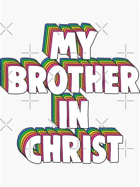 "My Brother in Christ Meme" Sticker for Sale by Barnyardy | Redbubble