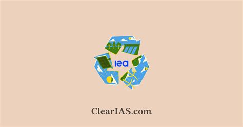 International Energy Agency (IEA) And India - ClearIAS