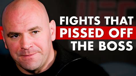 The 10 Fights That Pissed Off Dana White The Most - Win Big Sports