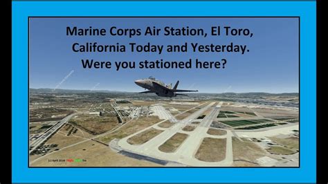 Flying into the Marine Corps Air Station El Toro. 1970, 2006 and now! Were you there? - YouTube