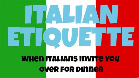 ITALIAN ETIQUETTE – What to do when Italians invite you to dinner ...