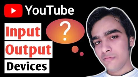 Input and Output Devices Explain in Hindi (इनपुट आउटपुट डिवाइस क्या है ?) | Hello Dhirendra ...