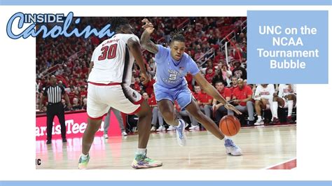 UNC Basketball on the NCAA Tournament Bubble | Inside Carolina Clips - YouTube