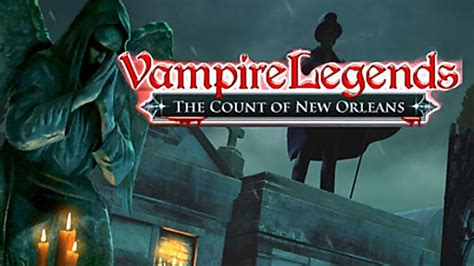 Vampire Legends: The Count of New Orleans | macgamestore.com