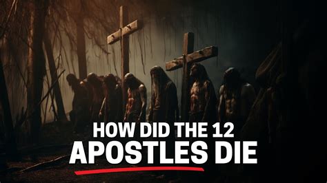 HOW DID THE APOSTLES DIE: SEE HOW THE 12 DISCIPLES OF JESUS DIED - YouTube