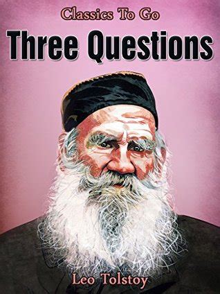 Three Questions by Leo Tolstoy