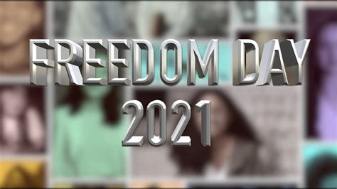 FREEDOM DAY 2021 - YouTube