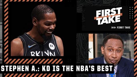 'Kevin Durant is the best player in the world' - Stephen A. puts KD No ...