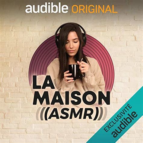 Amazon.com: La Maison ASMR: Visite privée et relaxation guidée (Audible Audio Edition): Soukaïna ...