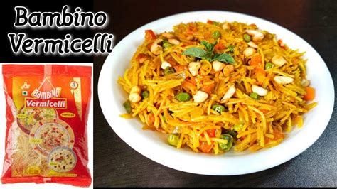 Bambino Vermicelli Recipes in Hindi | Bambino Recipe | Vermicelli Recipe - YouTube